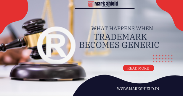 What happens when a trademark becomes generic?