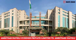 AMRITSAR HAVELI CUISINES PRIVATE LIMITED VS. AMRITSARI HAVELI